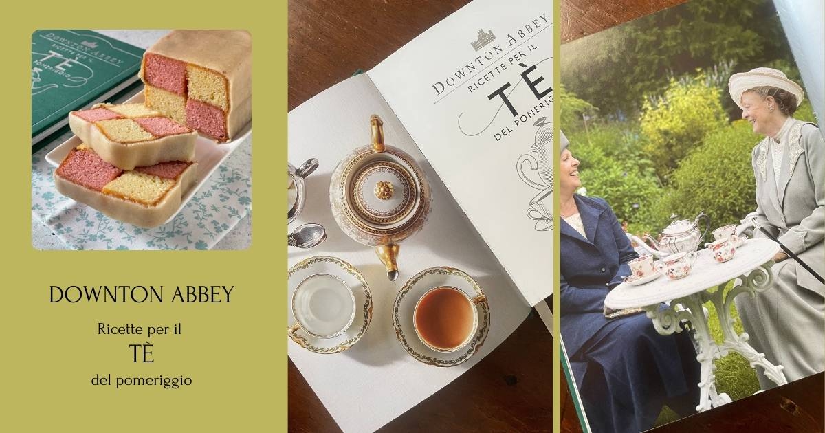 Downton Abbey, Ricette per il tè del pomeriggio